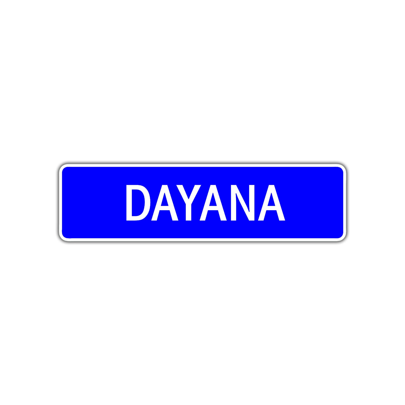 Dayana Street Metal Sign Plate