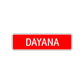 Dayana Street Sign