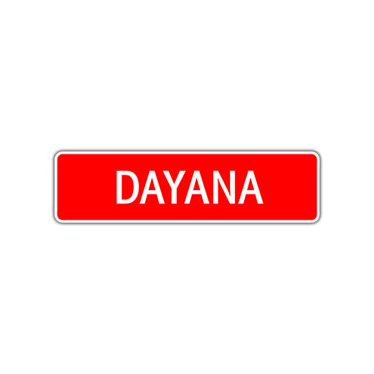 Dayana Street Sign