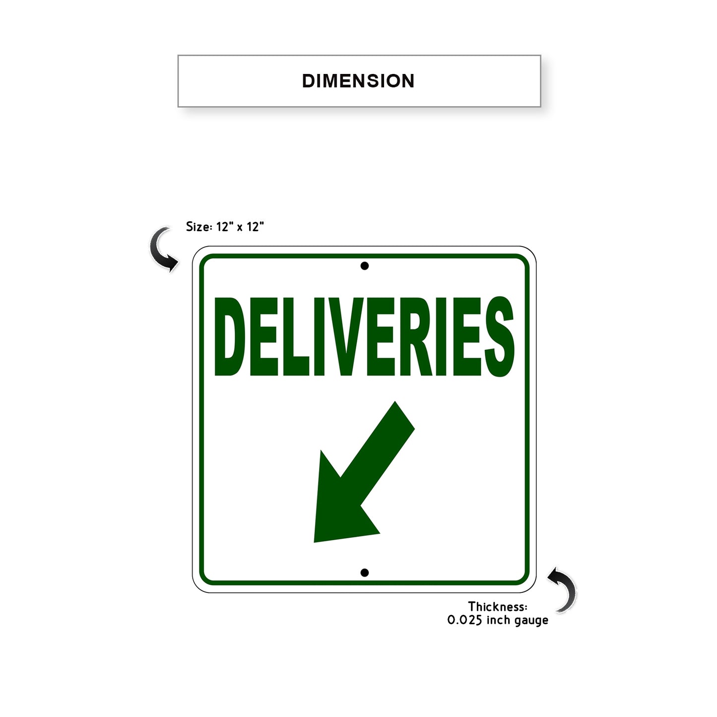 Deliveries Left Down Side Directional Metal Sign Dimension