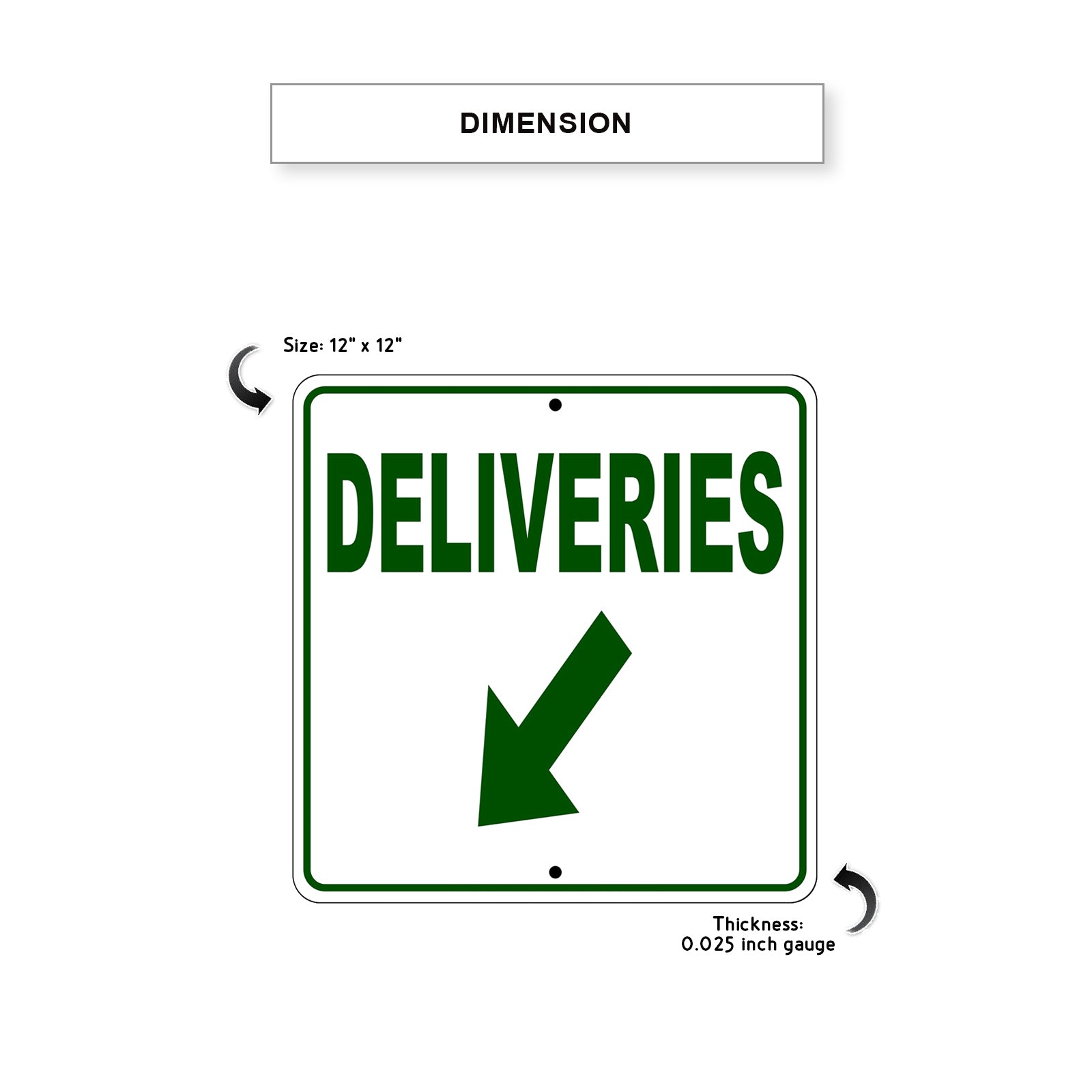 Deliveries Left Down Side Directional Metal Sign Dimension
