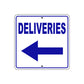Deliveries Left Side Directional Metal Sign Plate