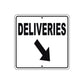 Deliveries Right Down Side Directional Metal Sign 