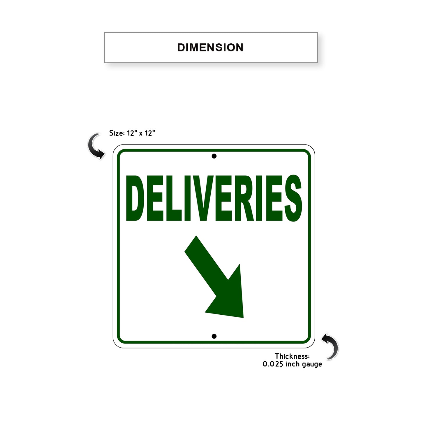 Deliveries Right Down Side Directional Metal Sign Dimension
