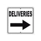 Deliveries Right Side Directional Metal Sign 