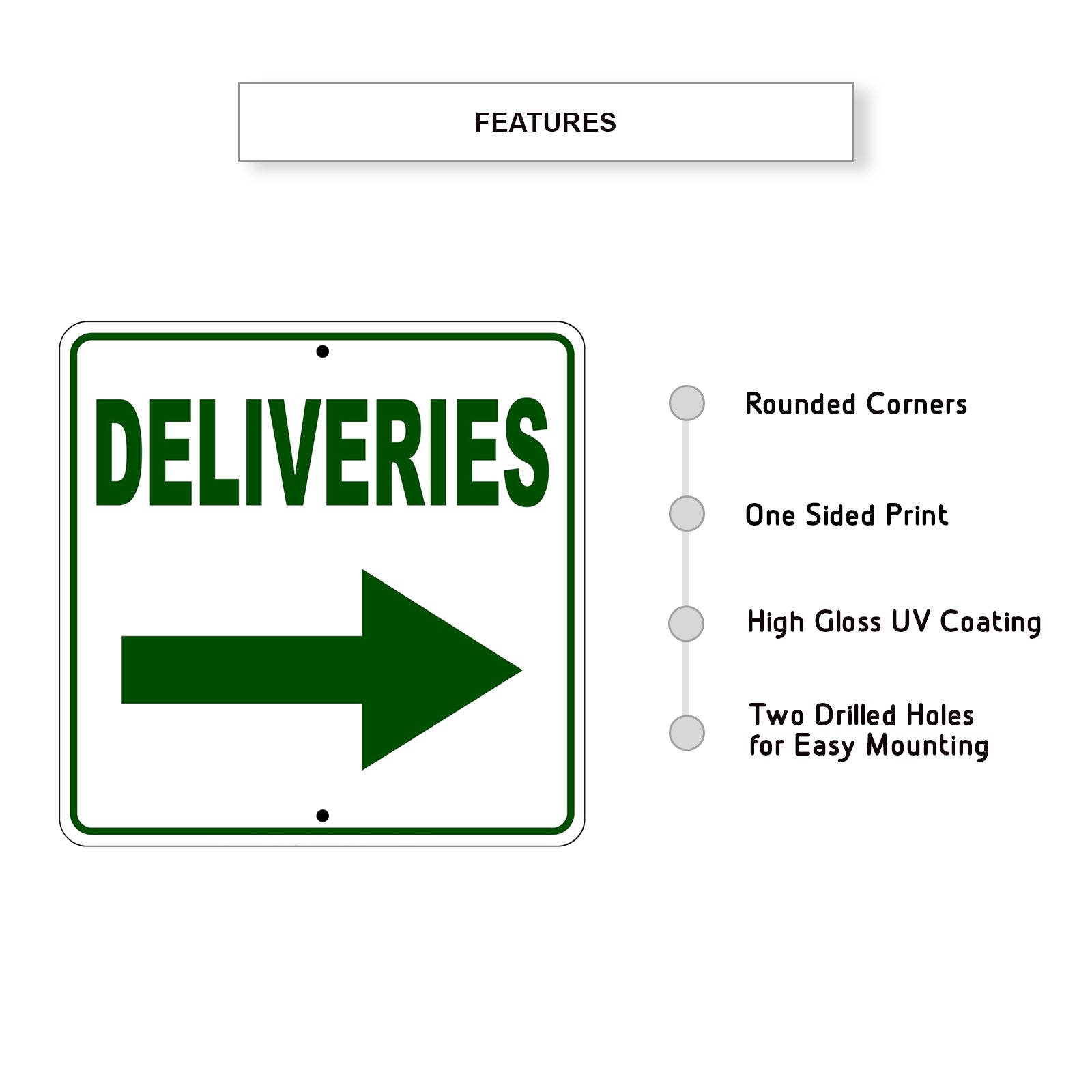 Deliveries Right Side Directional Aluminum Metal Sign Features