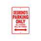 Desmond's Name Parking Only All Others Will Be Towed Metal Sign Plate
