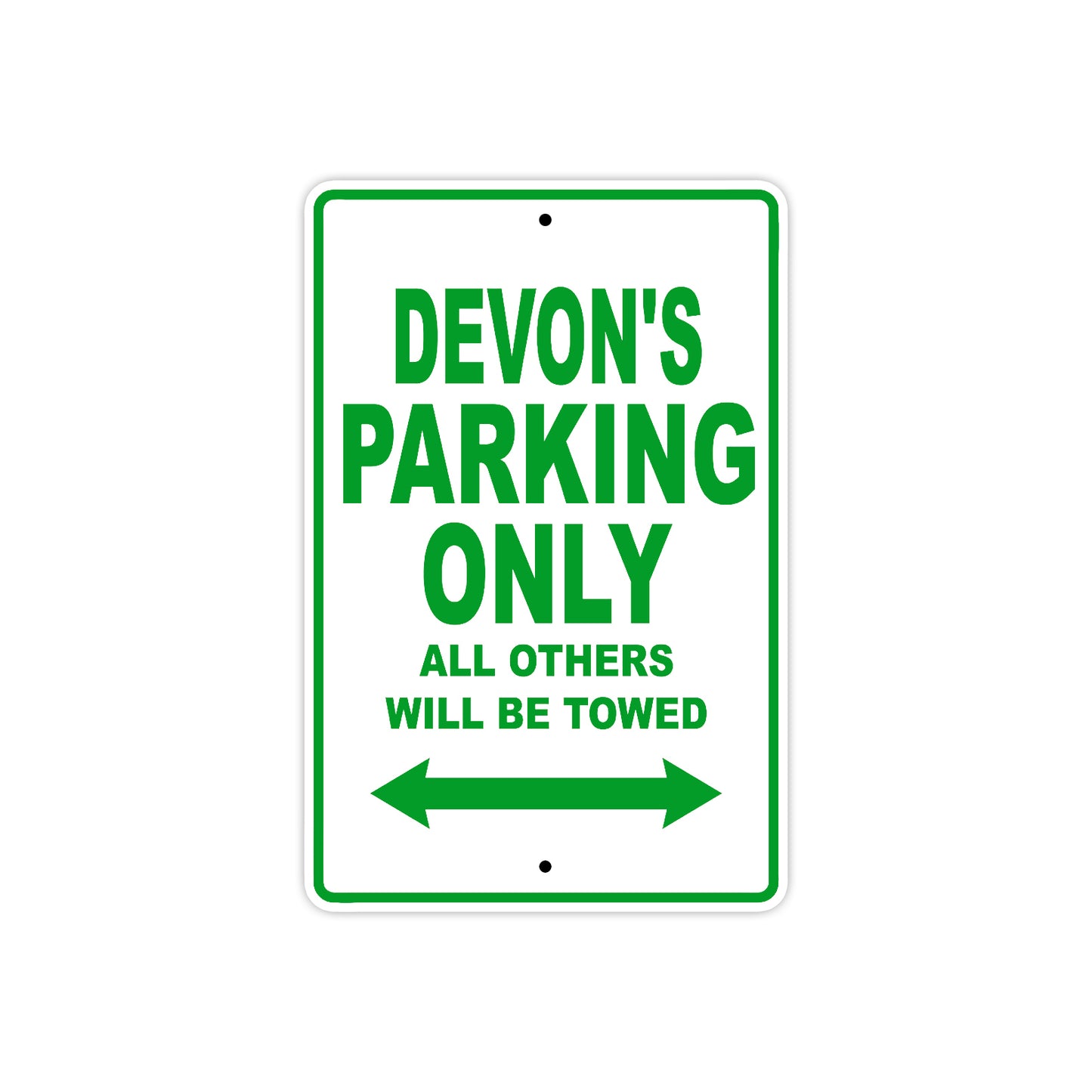 Devon's Name Parking Only All Others Will Be Towed Sign Plate