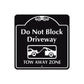 Do Not Block Driveway Tow Away Zone Metal Sign  