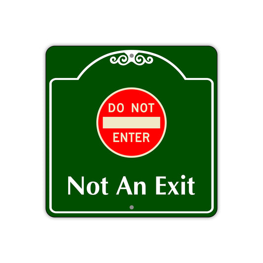 Do Not Enter Not An Exit Square Aluminum Sign