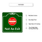 Do Not Enter Not An Exit Square Aluminum Sign Features