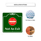 Do Not Enter Not An Exit Square Aluminum Sign Installation Options