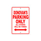 Donovan's Name Parking Only All Others Will Be Towed Metal Sign Plate