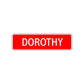 Dorothy Street Sign