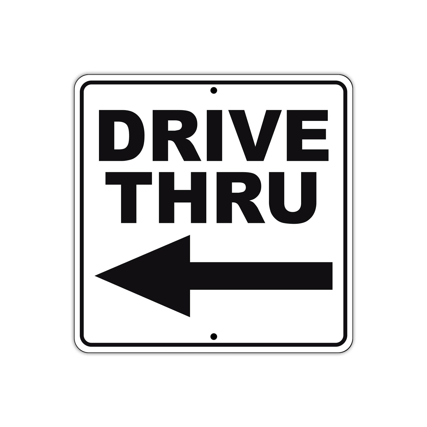 Drive Thru Left Side Directional Metal Sign  