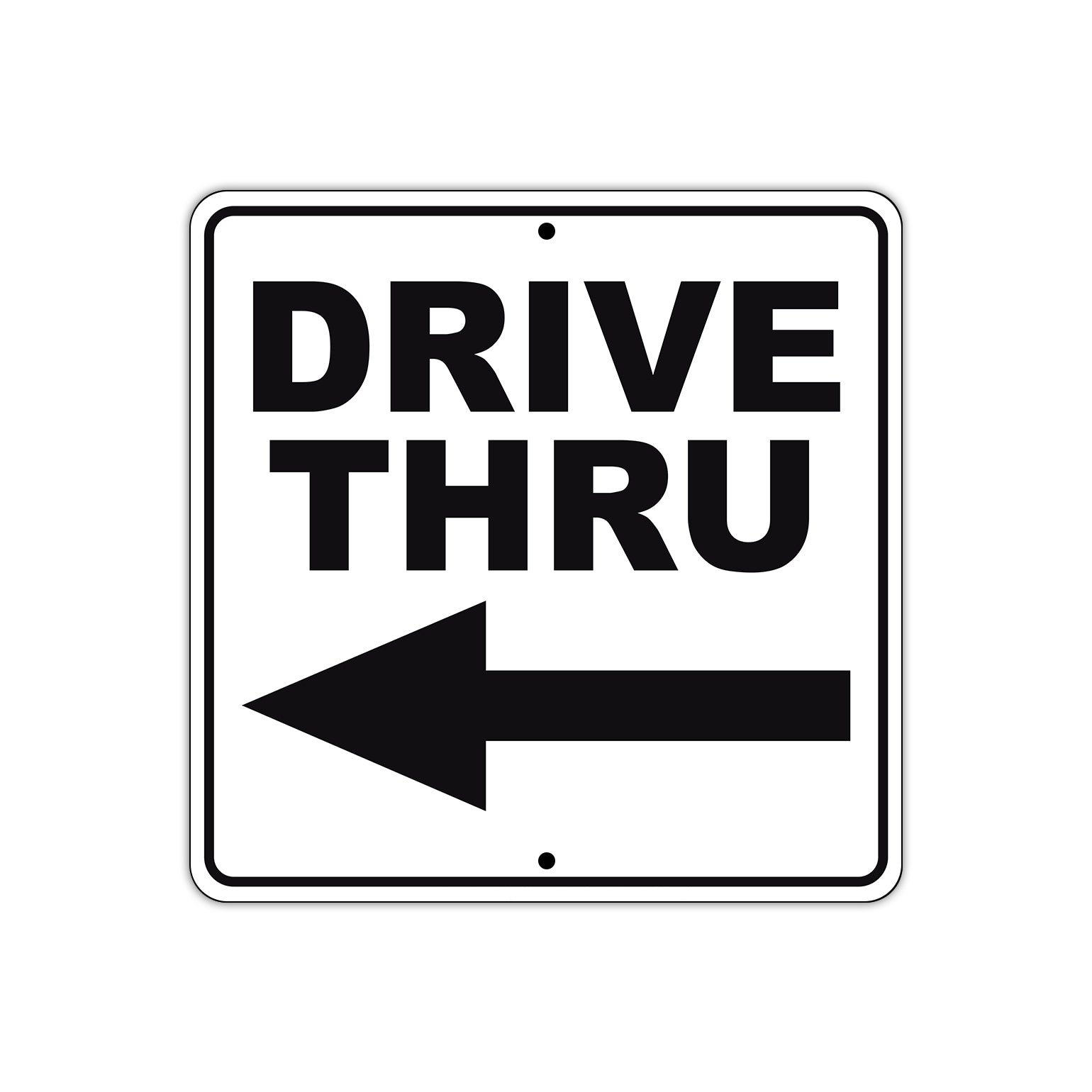 Drive Thru Left Side Directional Metal Sign  
