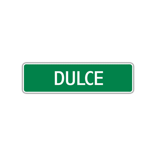 Dulce Street Sign 