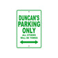 Duncan's Name Parking Only All Others Will Be Towed Sign Plate