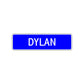 Dylan Street Metal Sign Plate