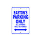Easton's Name Parking Only All Others Will Be Towed Sign