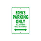 Eden's Name Parking Only All Others Will Be Towed Sign Plate