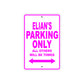 Elian's Name Parking Only All Others Will Be Towed Metal Sign  