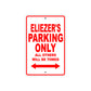 Eliezer's Name Parking Only All Others Will Be Towed Metal Sign Plate