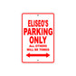 Eliseo's Name Parking Only All Others Will Be Towed Metal Sign Plate