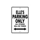 Elle's Name Parking Only All Others Will Be Towed Aluminum Sign  
