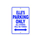 Elle's Name Parking Only All Others Will Be Towed Metal Sign  