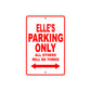 Elle's Name Parking Only All Others Will Be Towed Sign Plate