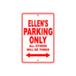 Ellen's Name Parking Only All Others Will Be Towed Sign Plate