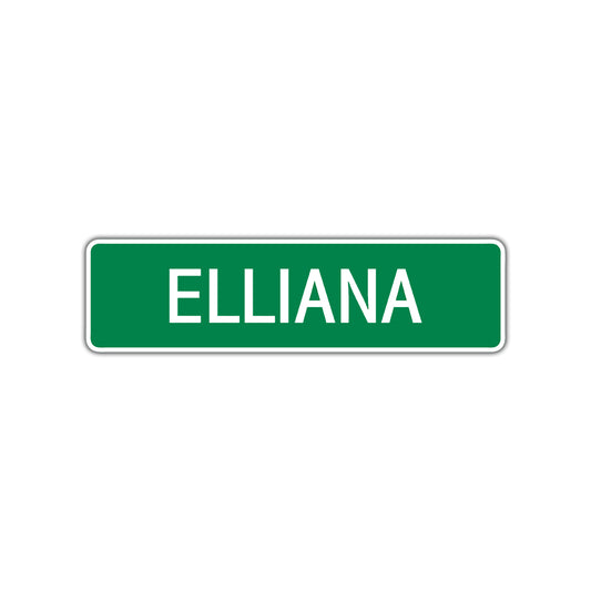 Elliana Street Sign
