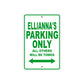Ellianna's Name Parking Only All Others Will Be Towed Metal Sign Plate