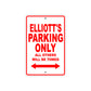 Elliott's Name Parking Only All Others Will Be Towed Metal Sign Plate