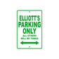 Elliott's Name Parking Only All Others Will Be Towed Sign Plate