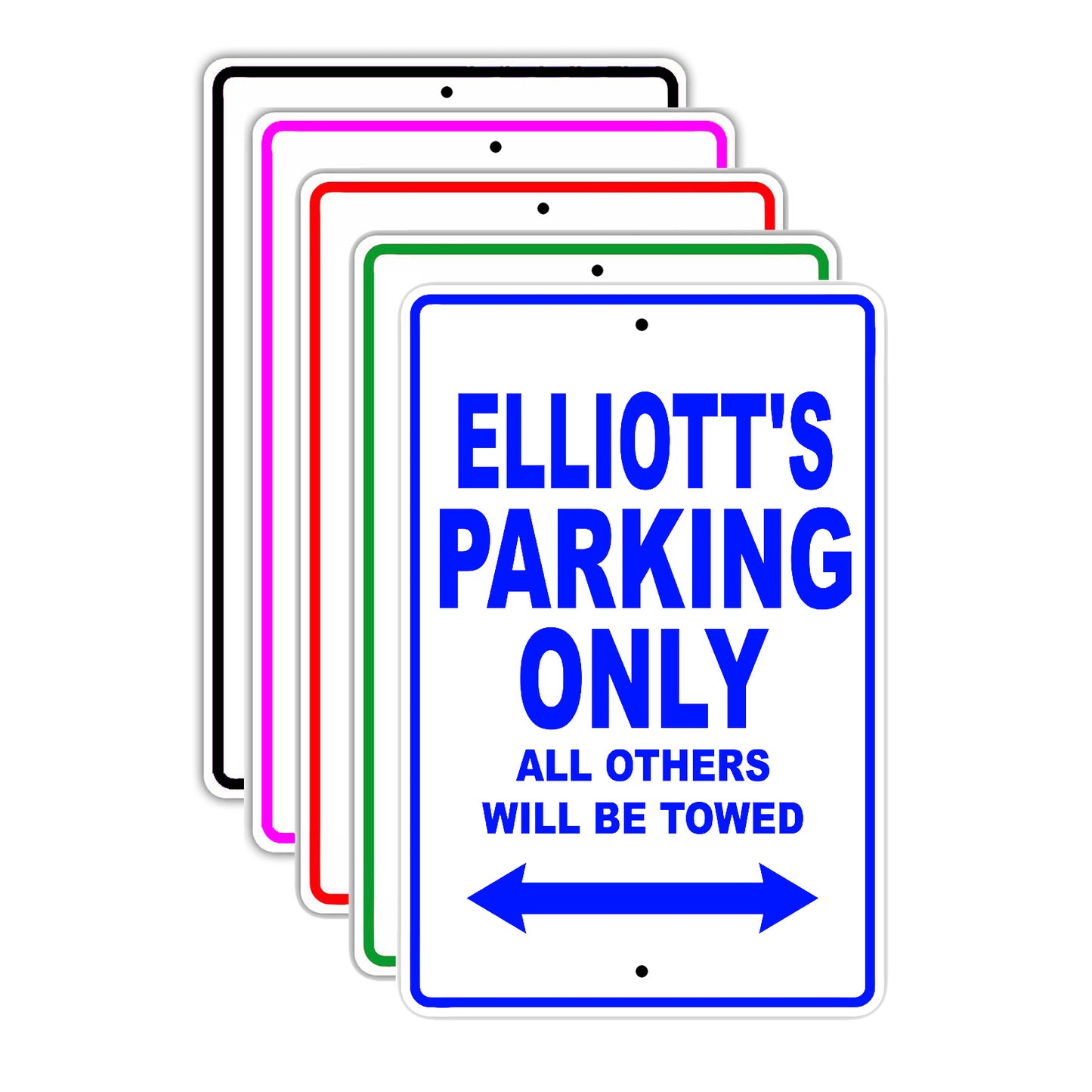 Elliott's Name Parking Only All Others Will Be Towed Signs