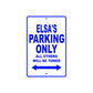 Elsa's Name Parking Only All Others Will Be Towed Metal Sign  