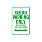 Emelia's Name Parking Only All Others Will Be Towed Metal Sign Plate