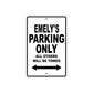 Emely's Name Parking Only All Others Will Be Towed Aluminum Sign  
