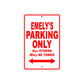 Emely's Name Parking Only All Others Will Be Towed Sign Plate