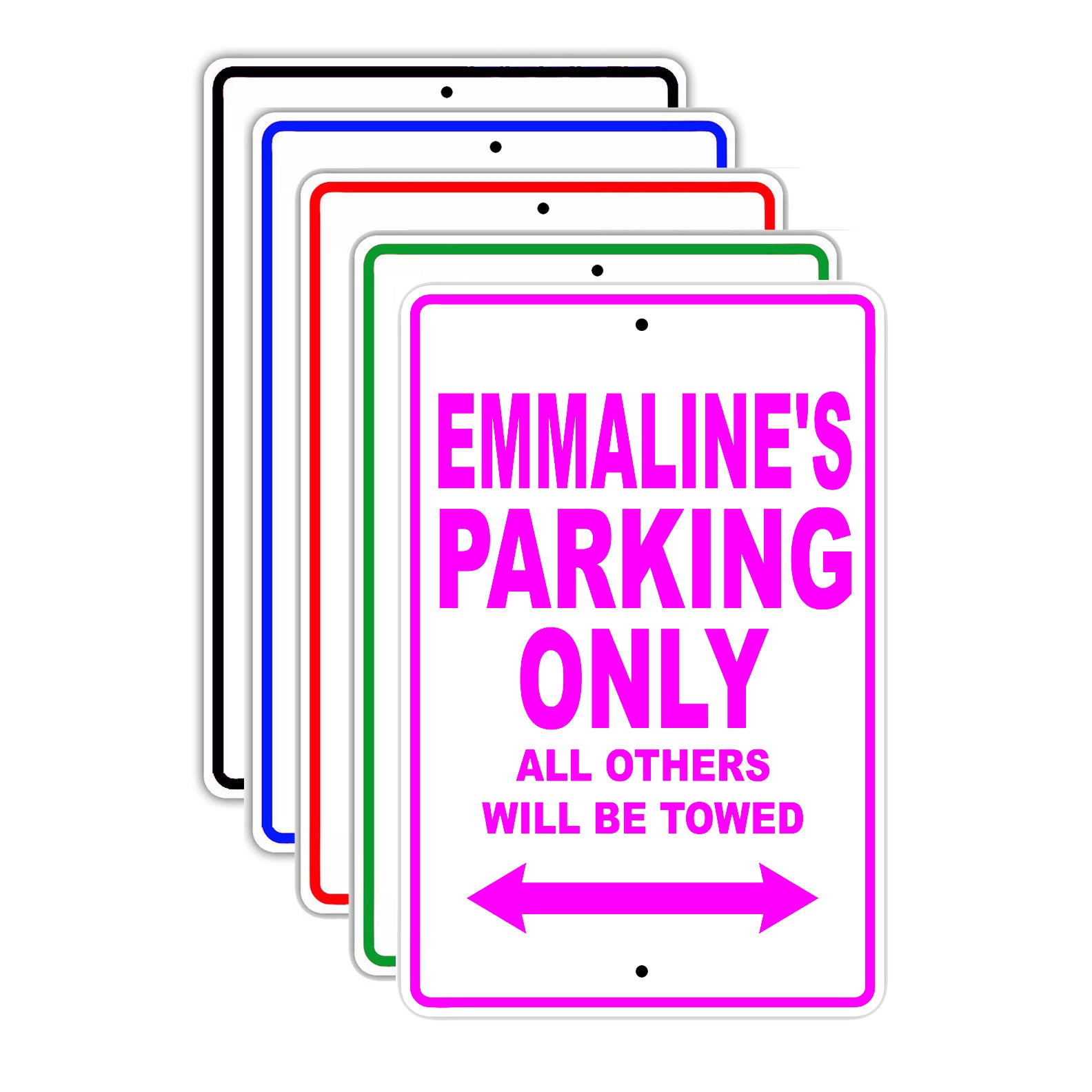 Emmaline's Name Parking Only All Others Will Be Towed Signs