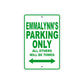Emmalynn's Name Parking Only All Others Will Be Towed Metal Sign Plate