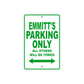 Emmitt's Name Parking Only All Others Will Be Towed Sign Plate