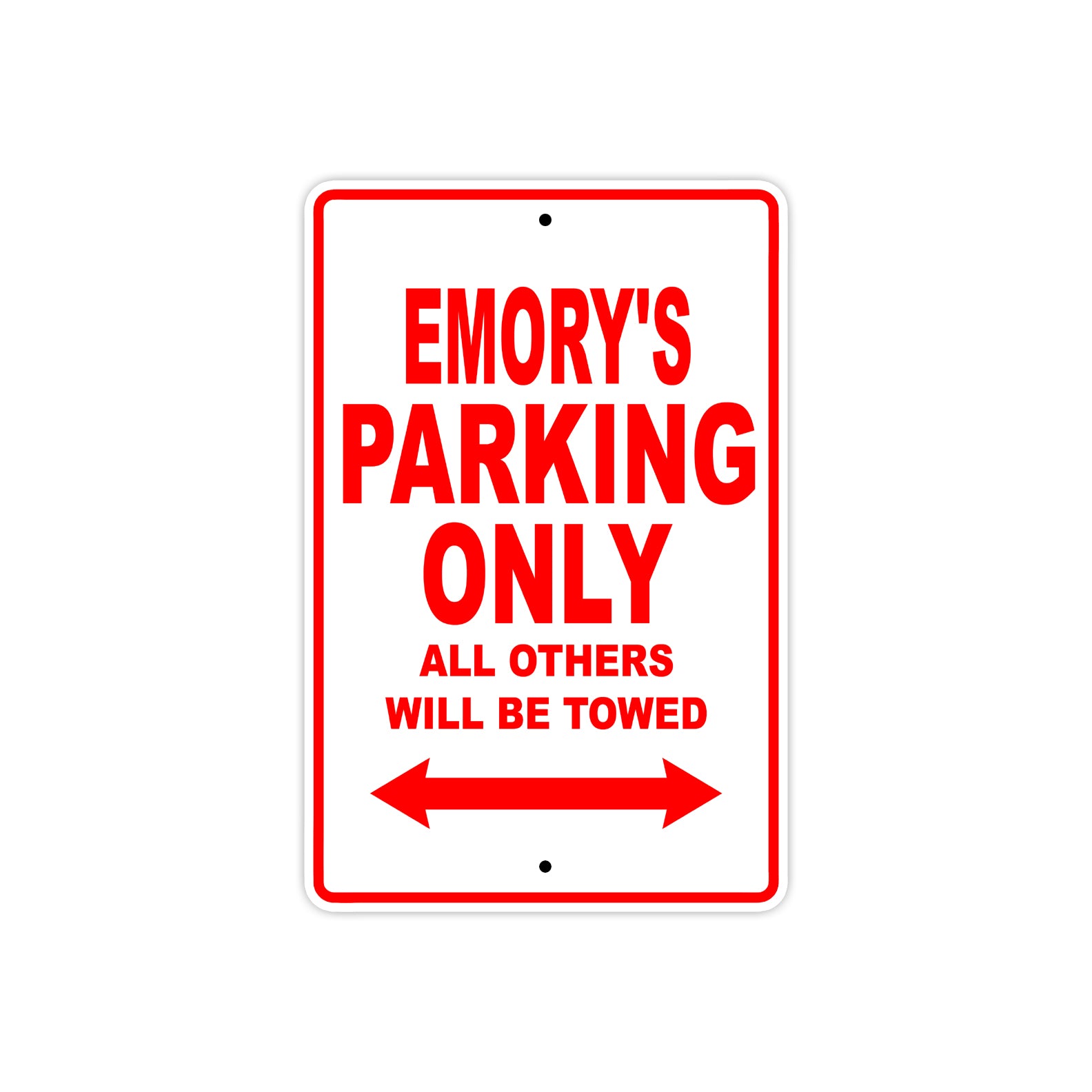 Emory's Name Parking Only All Others Will Be Towed Metal Sign Plate