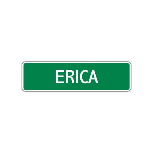Erica Street Sign