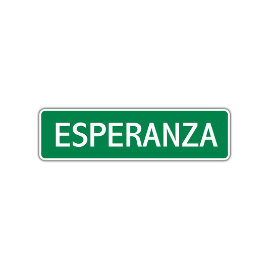 Esperanza Street Sign