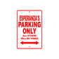 Esperanza's Name Parking Only All Others Will Be Towed Sign Plate