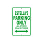 Estella's Name Parking Only All Others Will Be Towed Metal Sign Plate
