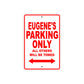 Eugene's Name Parking Only All Others Will Be Towed Metal Sign Plate